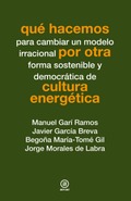 Qué HACEMOS POR OTRA CULTURA ENERGETICA