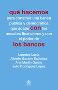 Qué hacemos con los bancos 