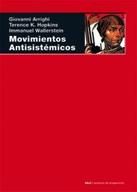 Movimientos antisistémicos Movimientos antisistémicos