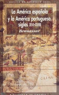 cover 32662 200x320 - La América española y la América portuguesa (Siglos XVI-XVIII) (Bartolomé BENNASSAR) - (Audiolibro Voz Humana)