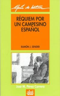 Guía de lectura: Réquiem por un campesino español - Akal