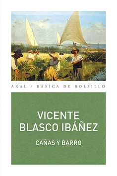 Libro Cañas Y Barro (PENGUIN CLÁSICOS) De VICENTE BLASCO IBÁÑEZ