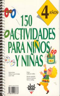 150 actividades para niños y niñas de 4 años - Akal