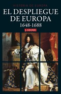 El despliegue de Europa (1648-1688), por John Stoye