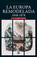 La Europa remodelada (1848-1878), por J. A. S. Grenville