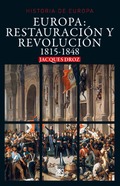 Europa: Restauración y revolución (1815-1848), por Jaques Droz