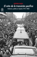 El análisis definitivo de las violencias políticas que atravesaron la transición española a la democracia