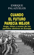 ¿Qué trayectoria explica el rumbo que han seguido los partidos obreros?