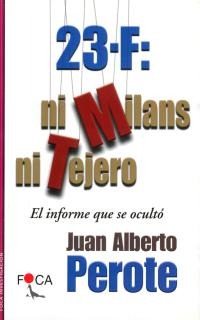23 F: ni Milans ni Tejero