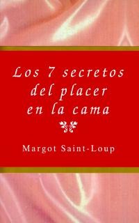 Los 7 secretos del placer en la cama