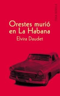 Orestes murió en La Habana Orestes murió en La Habana