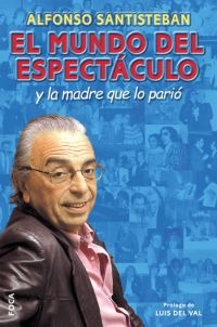 El mundo del espectáculo y la madre que lo parió