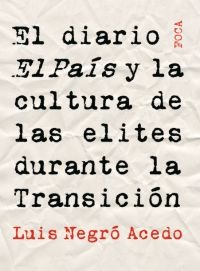 El diario El País y la cultura de las elites durante la Transición