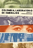 Colombia, laboratorio de embrujos