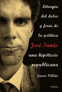 José Tomás, una hipótesis republicana