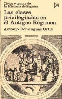 Las clases privilegiadas en el Antiguo Régimen
