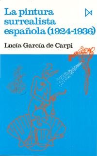 La pintura surrealista española (1924-1936)