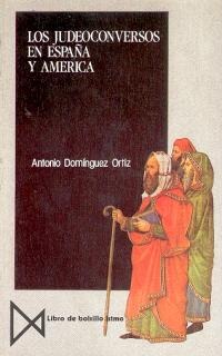 Los judeoconversos en España y América