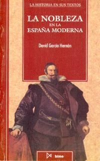 La nobleza en la España moderna La nobleza en la España moderna