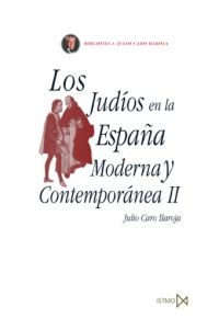 Los judíos en la España Moderna y Contemporánea II