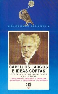 Cabellos largos e ideas cortas