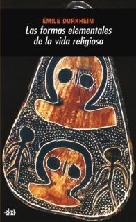 Las formas elementales de la vida religiosa Las formas elementales de la vida religiosa