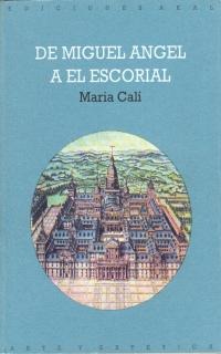 De Miguel Ángel a El Escorial