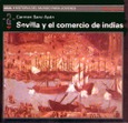 Sevilla y el comercio de Indias