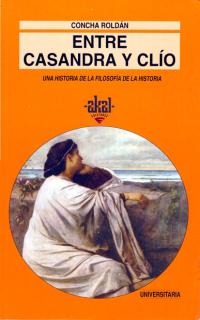 Entre Casandra y Clío