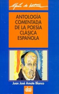 Antología comentada de la poesía clásica española