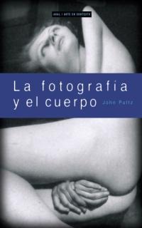 La fotografía y el cuerpo