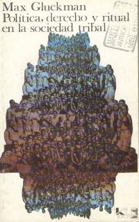 Política, derecho y ritual en la sociedad tribal