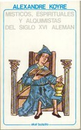 Místicos espirituales y alquimistas del siglo XVI alemán