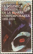 La polémica feminista en la España contemporánea, 1868-1974