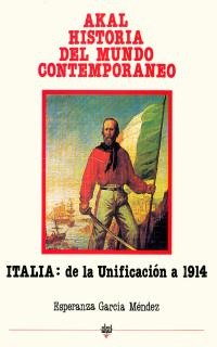 Italia desde la unificación hasta 1914 Italia desde la unificación hasta 1914