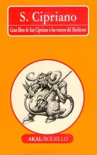 Gran libro de San Cipriano o los tesoros del Hechicero