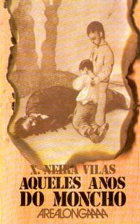 Aqueles anos do moncho