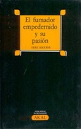 El fumador empedernido y su pasión