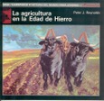 La agricultura en la Edad de Hierro