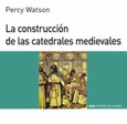 La construcción de las catedrales medievales