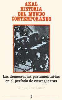 Las democracias parlamentarias en el periodo de entreguerras Las democracias parlamentarias en el periodo de entreguerras