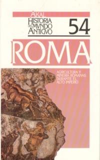Agricultura y minería romanas durante el Alto Imperio