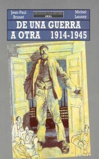 De una guerra a otra, 1914-1945