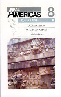 La América media antes de los aztecas