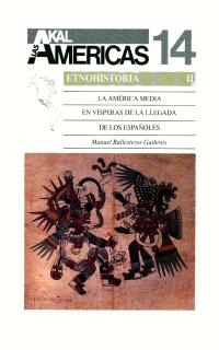 La América media en vísperas de la llegada de los españoles