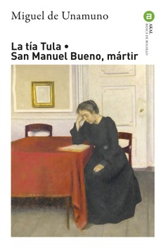 La tía Tula · San Manuel Bueno, mártir