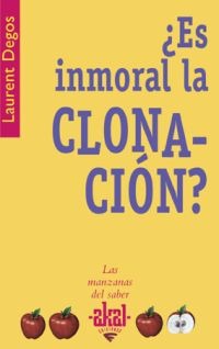 ¿Es inmoral la clonación? ¿Es inmoral la clonación?