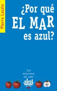¿Por qué el mar es azul? ¿Por qué el mar es azul?