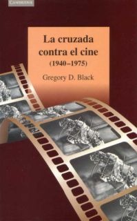 La cruzada contra el cine (1940-1975) La cruzada contra el cine (1940-1975)