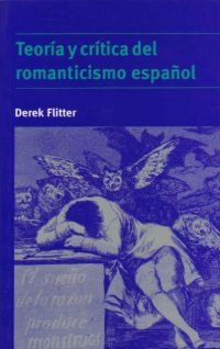 Teoría y crítica del romanticismo español